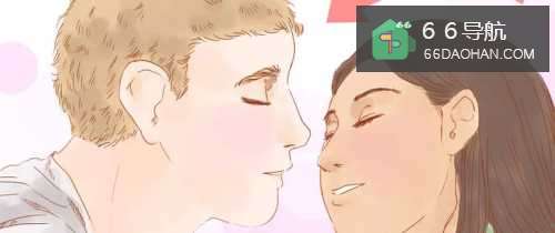 接吻高手教你如何亲吻,拥有一个美好的初吻回忆